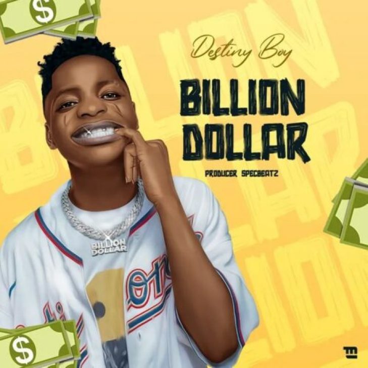 Destiny Boy &#8211; Billion Dollar