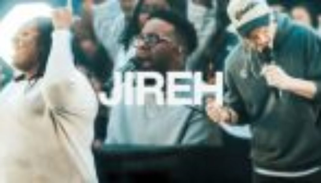 Elevation Worship ft Maverick City – Jireh [MP3 Download]