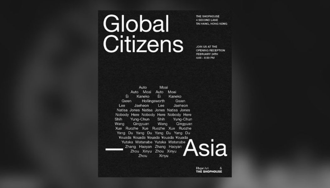 Hypeart and THE SHOPHOUSE Announce 'Global Citizens - Asia' Group Exhibition