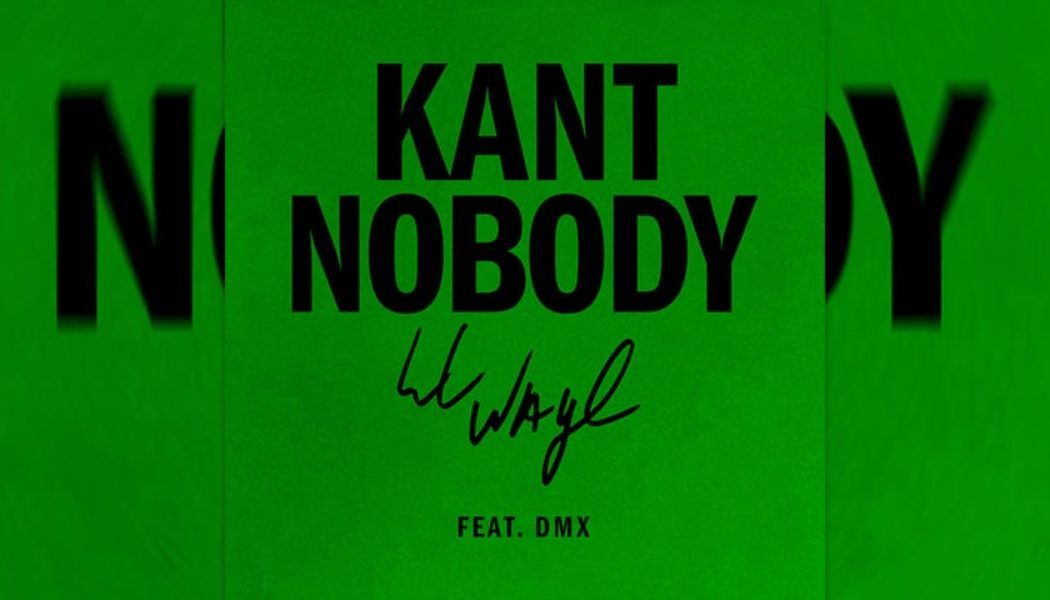 Lil Wayne Debuts New Single "Kant Nobody" Featuring DMX