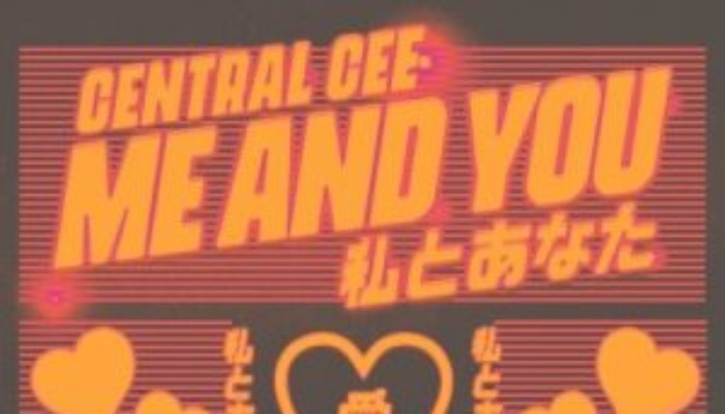 Lyrics: Central Cee – Me and You