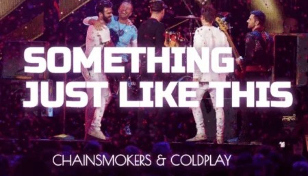 Lyrics: Chainsmokers – Something Just Like This