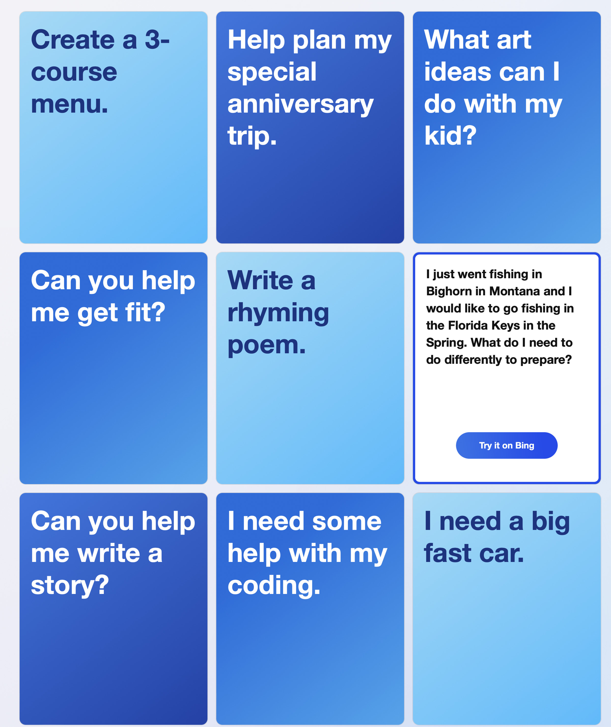 Screenshot of example queries you can run with Bing, including “create a 3-course menu,” “help plan my special anniversary trip,” and “write a rhyming poem.” One example question is “I just went fishing in Bighorn in Montana and I would like to go fishing in the Florida Keys in the Spring. What do I need to do differently to prepare?”