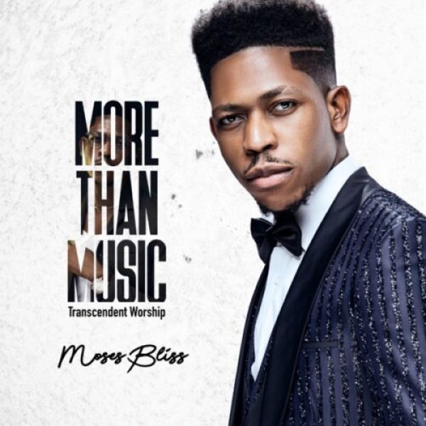 Moses Bliss - More Than Music (Transcendent Worship) [MP3 Download]