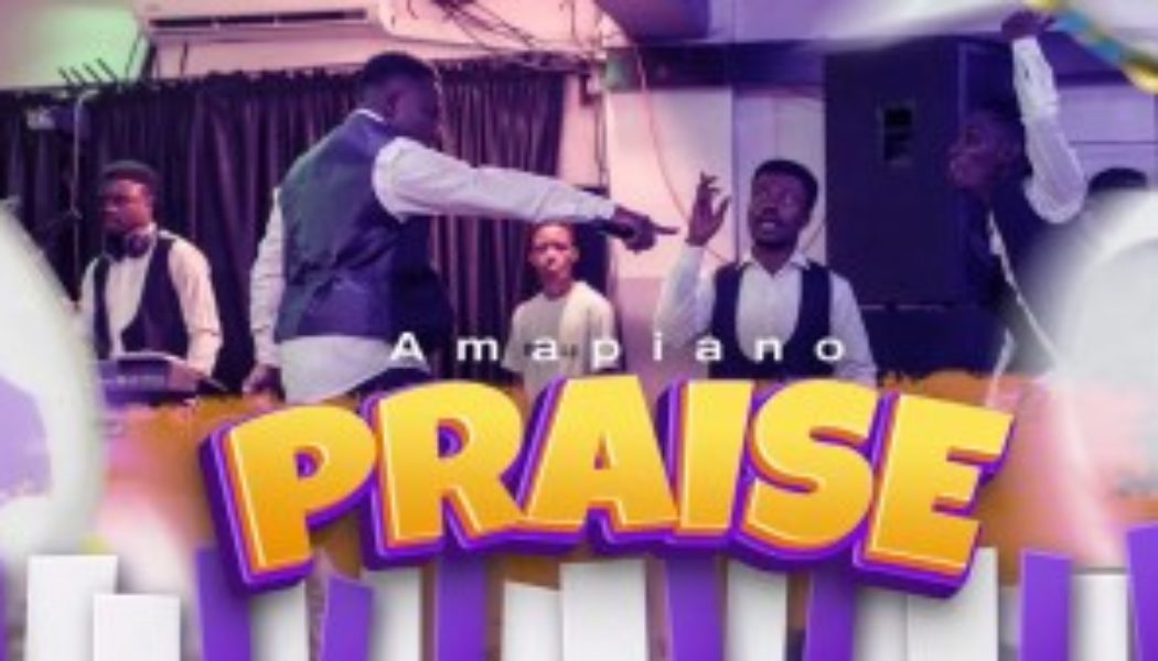 Spirit of Prophesy – Amapiano Praise