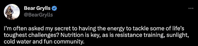 Staying strong: The adventurer, 48, took to Twitter on Sunday to detail his daily diet and sharing his nutrition tips on how to 'stay strong'