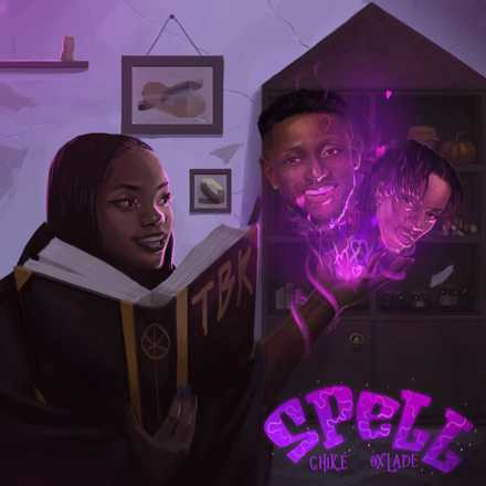 Chike ft Oxlade &#8211; Spell (Remix)