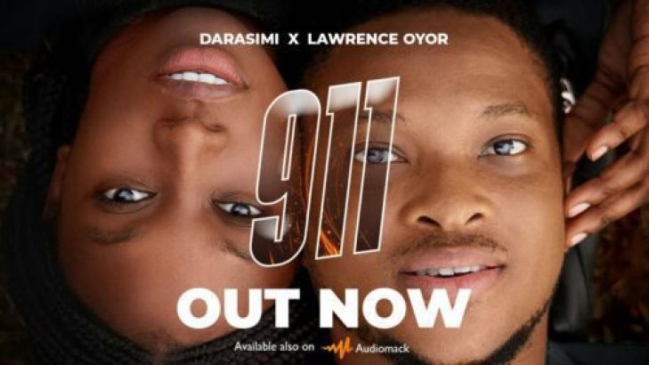 Darasimi x Lawrence Oyor &#8211; 911