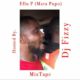 DJ Fizzy – Ellu P (Mara Pupo) Mixtape