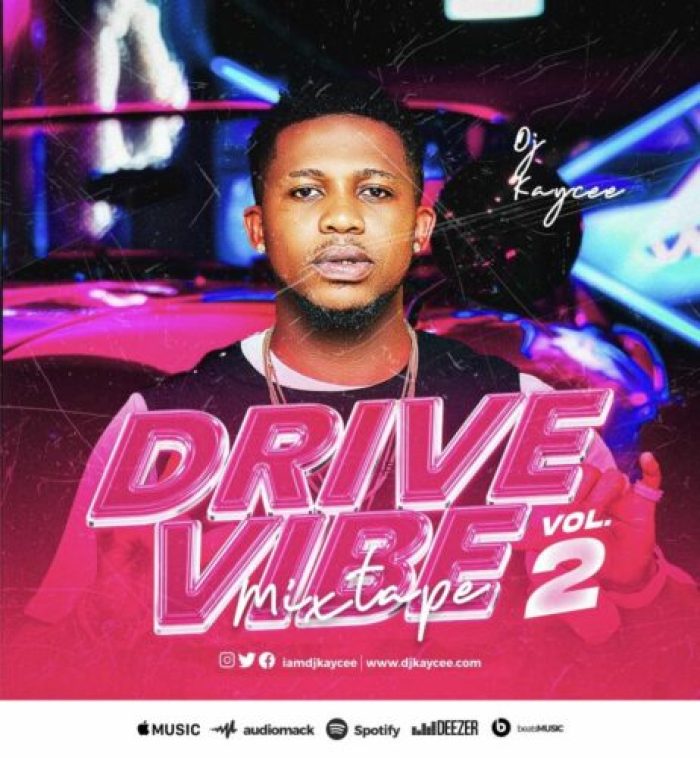 DJ Kaycee – Drive Vibe Mixtape Vol. 2