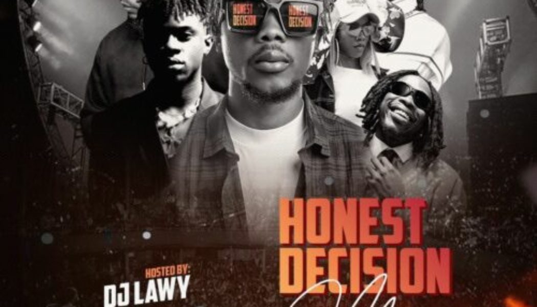 DJ Lawy – Honest Decision Mix 2023