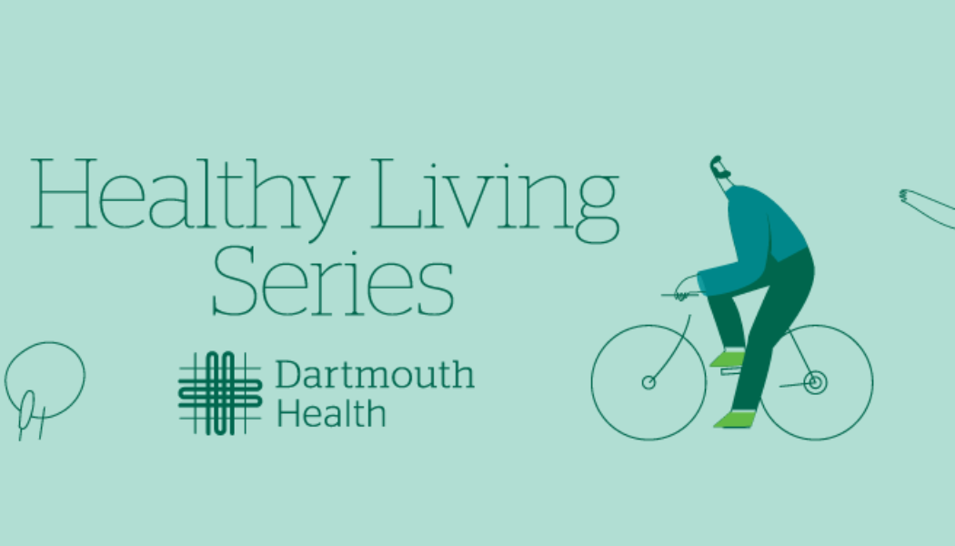 Healthy Living Series: State of the Heart | Dartmouth Health Events - Dartmouth-Hitchcock