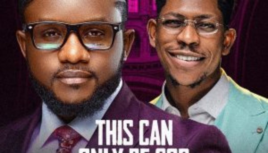 Jimmy D Psalmist – This Can Only Be God Ft. Moses Bliss