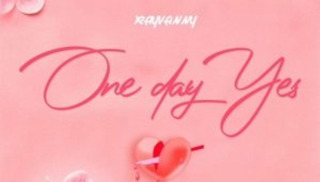 Rayvanny – One Day Yes