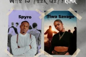 Spyro – Who Is Your Guy? (Remix) Ft. Tiwa Savage