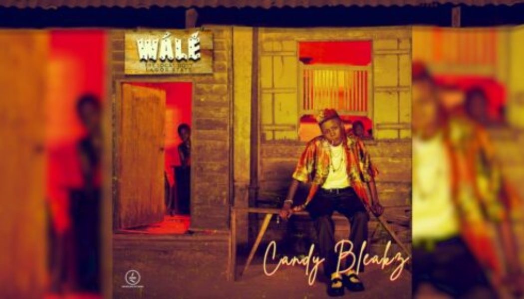 Candy Bleakz – Wale