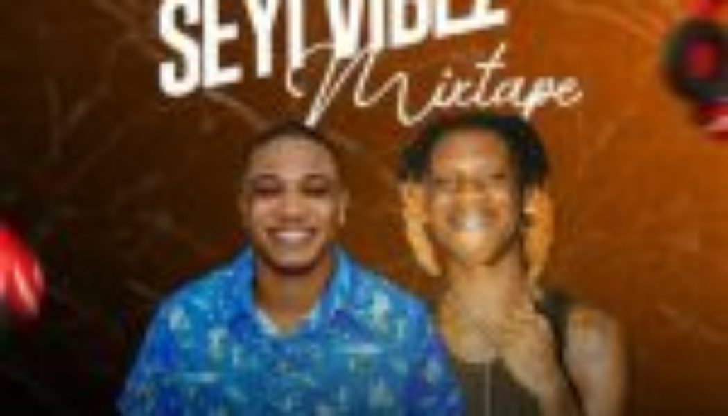 DJ Amendio – Best Of Seyi Vibez Mixtape