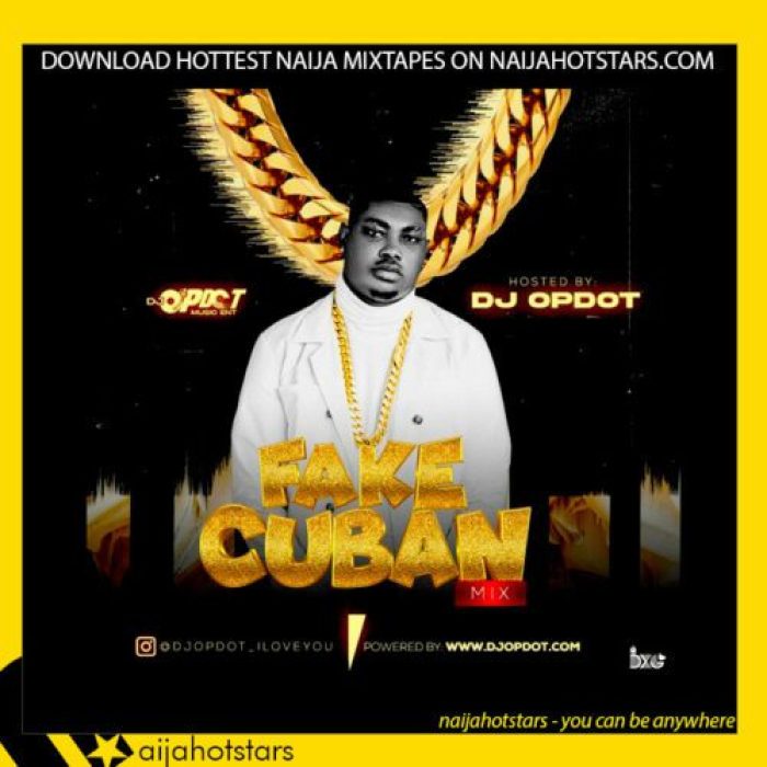 DJ OP Dot – Fake Cuban Mix (Mixtape)