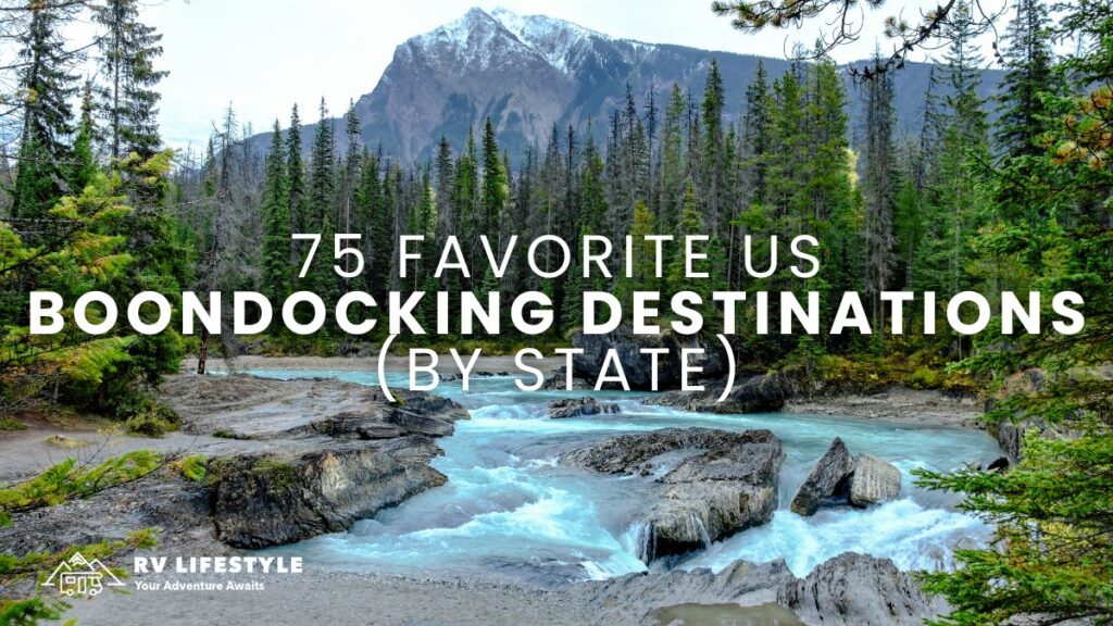 75 Favorite US Boondocking Destinations (by State)