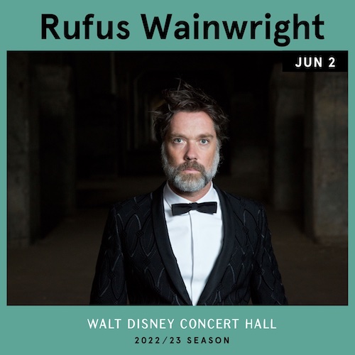 Rufus Wainright walt disney concert hall