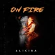 Alikiba - On Fire (Mp3 Download) — NaijaTunez