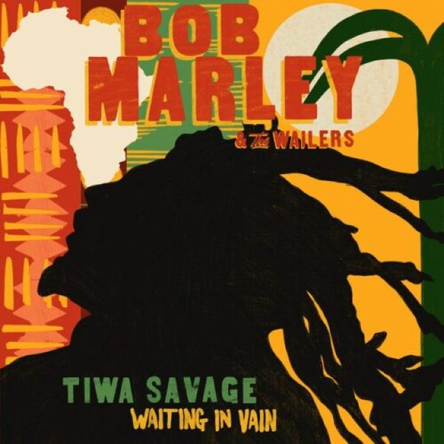 Bob Marley ft The Wailers &#8211; Waiting In Vain ft Tiwa Savage