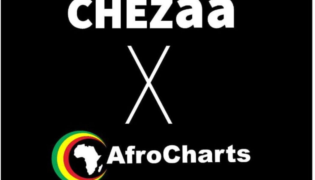 Chezaa Africa and AfroCharts announce partnership | Music In Africa - Music In Africa