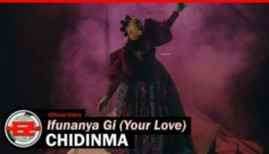 Chidinma – Ifunanya Gi