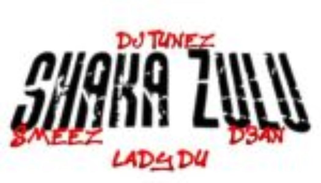 DJ Tunez – Shaka Zulu ft Lady Du, Smeez & D3an