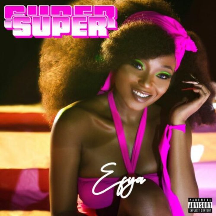 Efya &#8211; Super Super