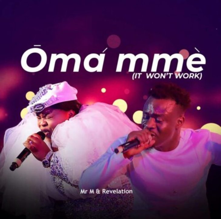 Mr M &#038; Revelation – Oma Mmee (It Won’t Work)