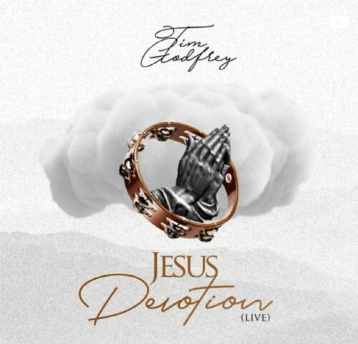 Tim Godfrey &#8211; Jesus Devotion