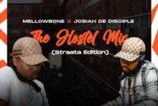 Mellowbone & Josiah De Disciple â The Hostel Mix