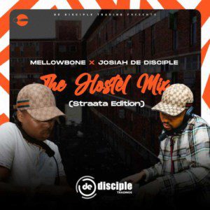 Mellowbone &#038; Josiah De Disciple – The Hostel Mix