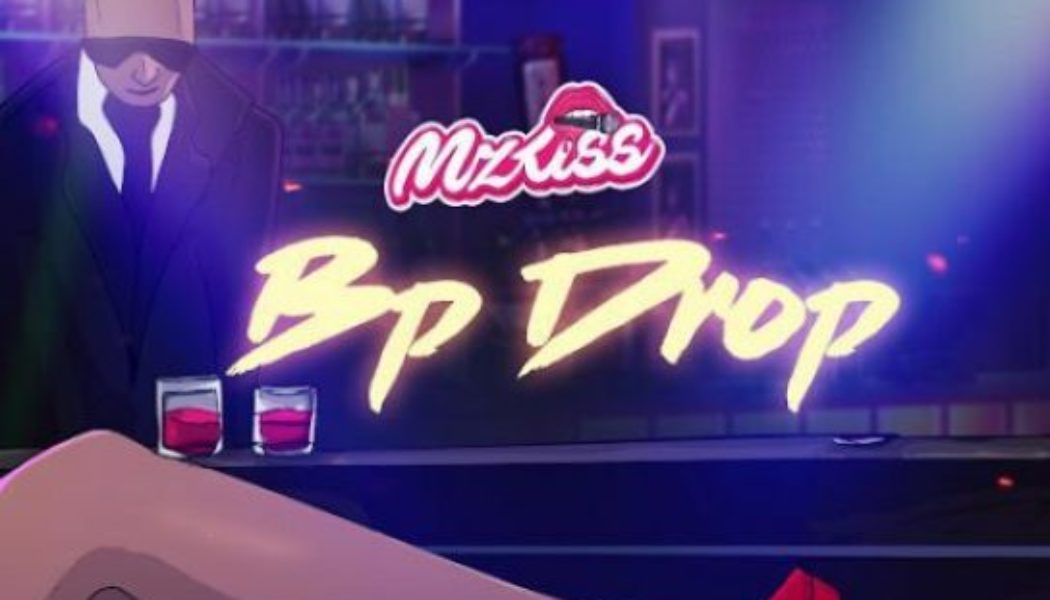 Mz Kiss - BP Drop