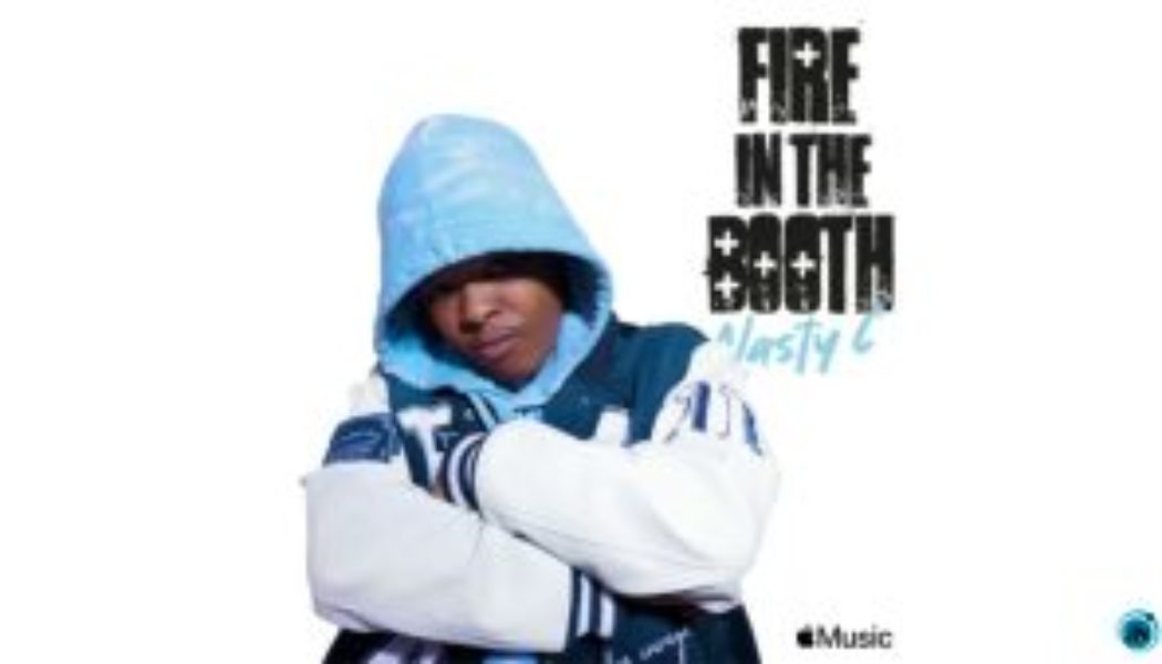 Nasty C - Fire in the Booth Pt. 2 Ft. Charlie Sloth (Mp3 Download) — NaijaTunez