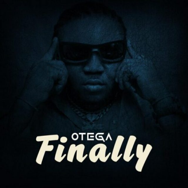 Otega &#8211; Finally