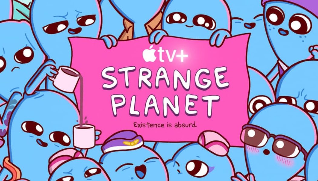 Apple TV+ Reveals First Trailer for Eccentric Adult Cartoon Series, 'Strange Planet'