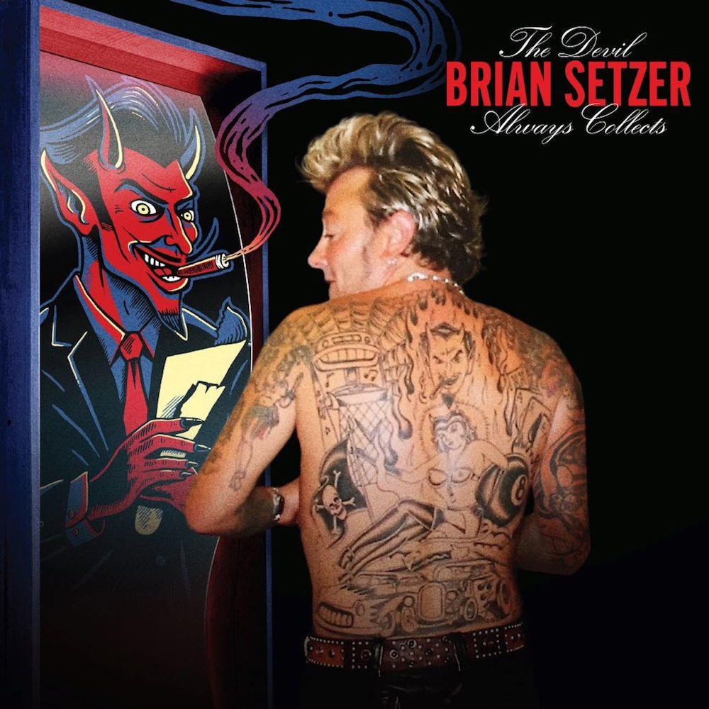 brian setzer devil always collects new album rockabilly rock n roll music news single tour dates 2023 tickets listen