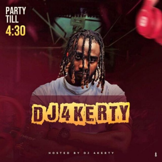 DJ 4Kerty &#8211; Party till 4:30 Mixtape