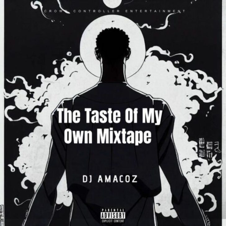 DJ Amacoz &#8211; The Taste Of My Own Mixtape