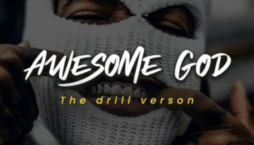 Holy Drill - Awesome God