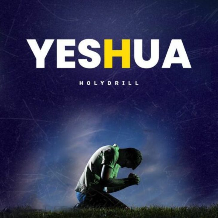 Holy Drill &#8211; Yeshua