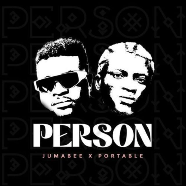 Jumabee ft Portable &#8211; Person