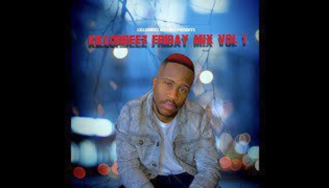 Killorbeezbeatz - Killorbeez Friday Mix Vol 1