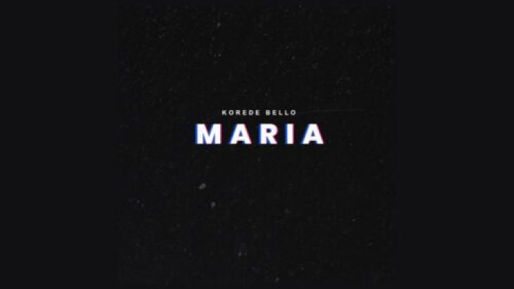 Korede Bello &#8211; Maria