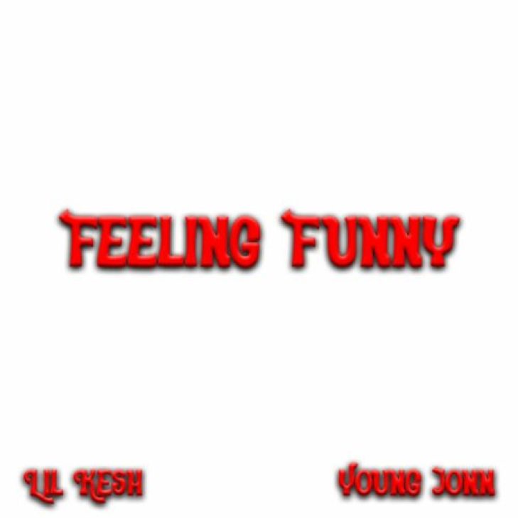 Lil Kesh ft Young Jonn &#8211; Feeling Funny