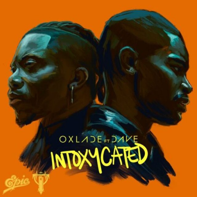 Oxlade ft Dave &#8211; Intoxycated