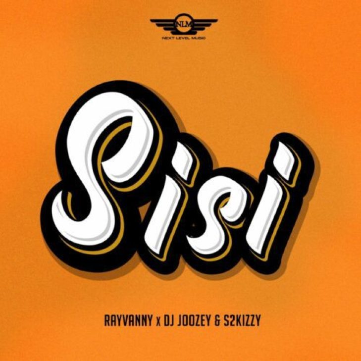 Rayvanny &#8211; Sisi ft DJ Joozey &#038; S2Kizzy