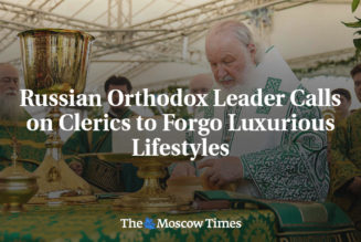 Russian Orthodox Leader Calls on Clerics to Forgo Luxurious Lifestyles - The Moscow Times